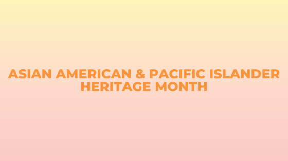 Asian American & Pacific islander Heritage month HP