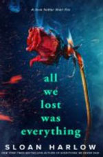 All We Lost Was Everything