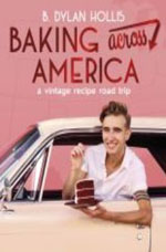 BAKING ACROSS AMERICA: A VINTAGE RECIPE ROAD TRIP