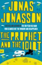 The Prophet and the Idiot