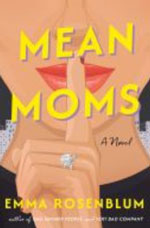 Mean Moms: A Novel