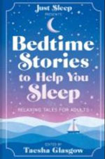 BEDTIME STORIES TO HELP YOU SLEEP: RELAXING TALES FOR ADULTS