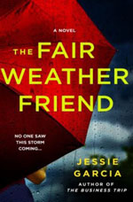 THE FAIR WEATHER FRIEND: A NOVEL