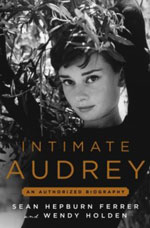 INTIMATE AUDREY: AN AUTHORIZED BIOGRAPHY