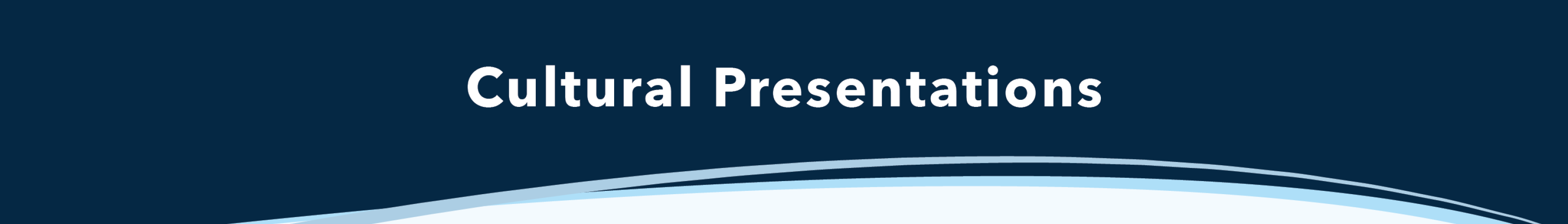 Cultural Presentations