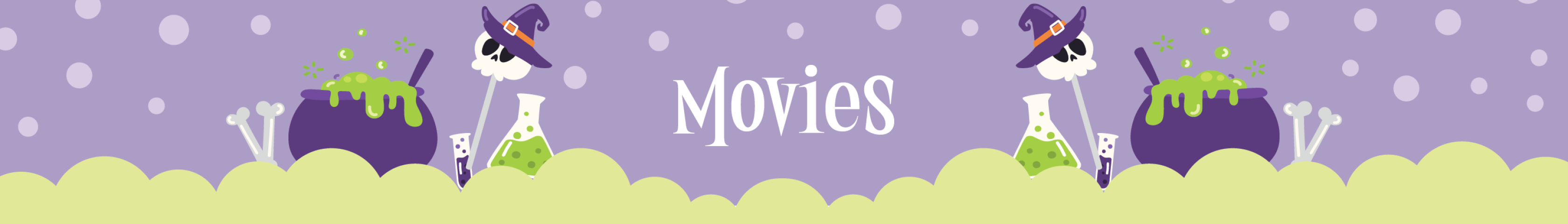 graphic of skull and bubbling cauldron text reads Movies
