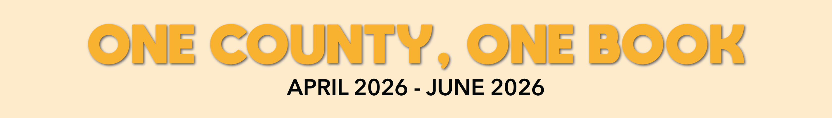 light orange banner, text reads "ONE COUNTY, ONE BOOK APRIL 2026 - JUNE 2026"
