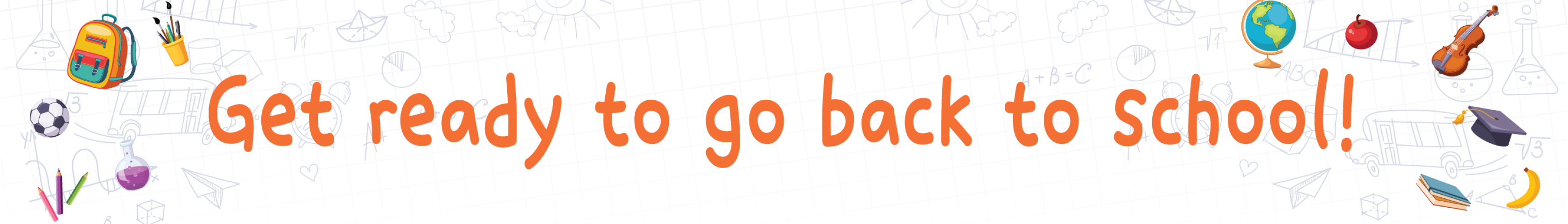 2026 Back to School Banner: Get ready to go back to school!