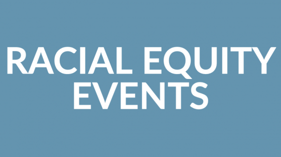 Racial Equity Events