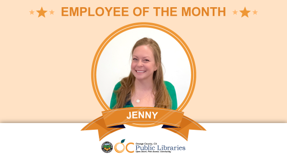 text: Employee of the Month above photo of woman wearing green. name reads: Jenny. OC Public Libraries logo
