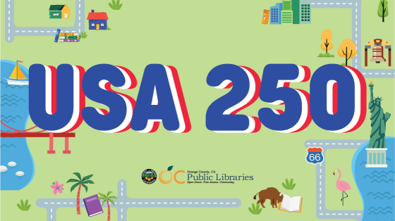 Text reads "USA 250" background image of various illustrated USA landmarks, books, and streets. Logo, bottom center: OC Public Libraries