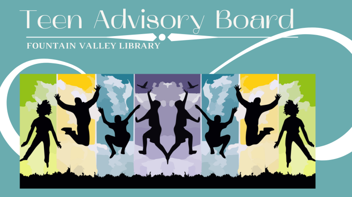 Teen Advisory Board - Fountain Valley Library