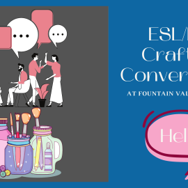 Web banner for ESL ELL Crafts and Conversation Program. First image of a group of people talking to each other. Second image of various crafts supplies. Third image of the word "Hello" in a pink speech bubble underneath program description.