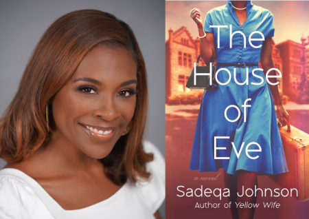 Author Sadeqa Johnson and book The House of Eve