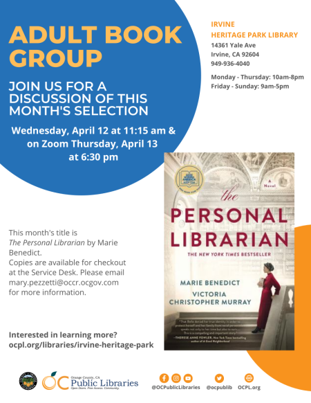 Adult Book Group, Irvine Heritage Park Library, April, 12 at 11:15 am and Zoom April, 13th at 6:30PM