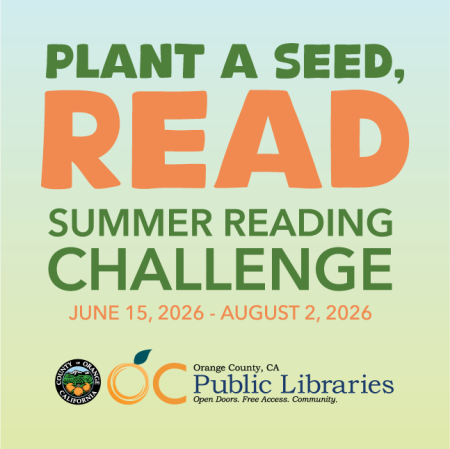 Text reads: "PLANT A SEED, READ. SUMMER READING CHALLENGE. JUNE 15, 2026 - AUGUST 2, 2026." Logo bottom: OC Public Libraries