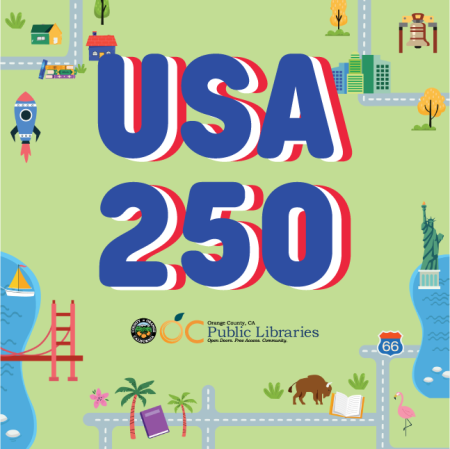 Text reads "USA 250" background image of various illustrated USA landmarks, books, and streets. Logo, below: OC Public Libraries